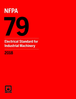 NFPA 79: Electrical Standard for Industrial Machinery, 2018 Edition