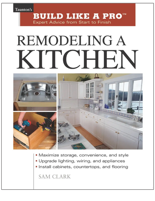 Build Like a Pro: Remodeling a Kitchen