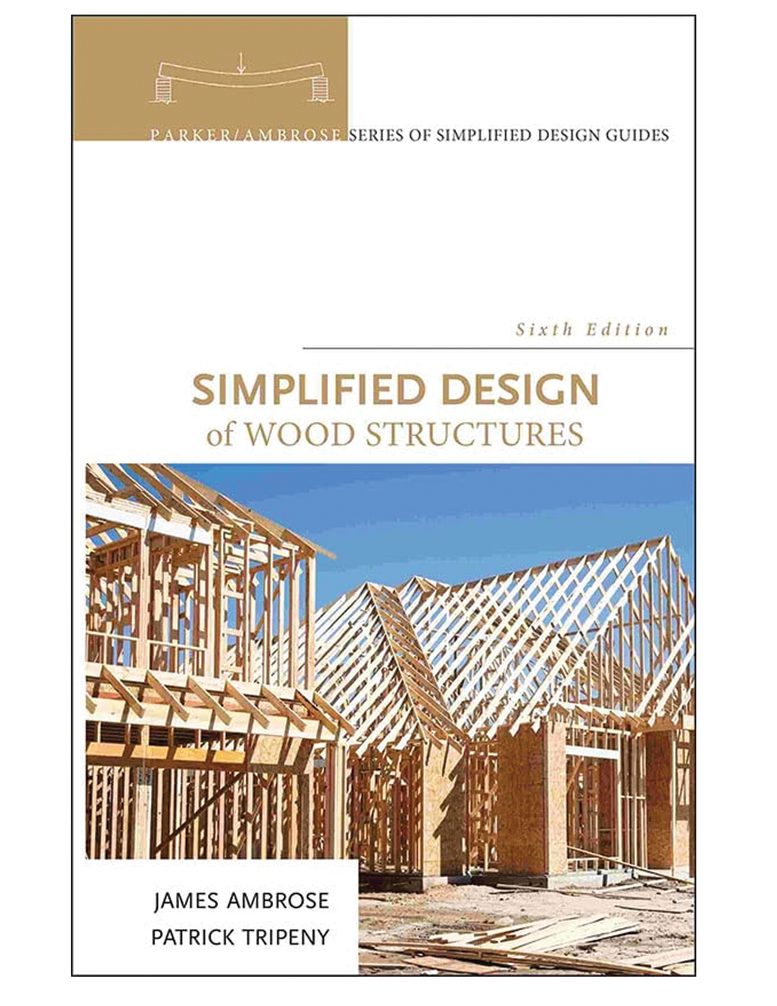 Structures,　of　Wood　Sixth　Edition　Simplified　Design