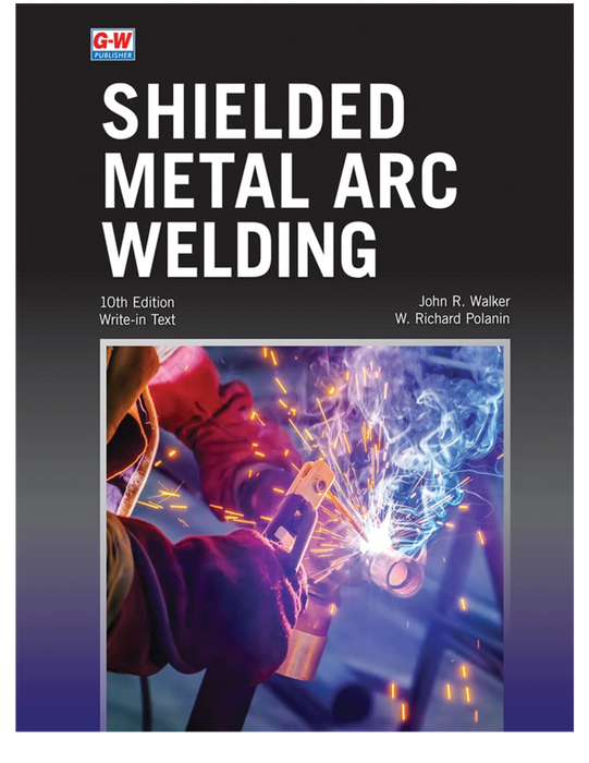 Shielded Metal Arc Welding 10th Edition