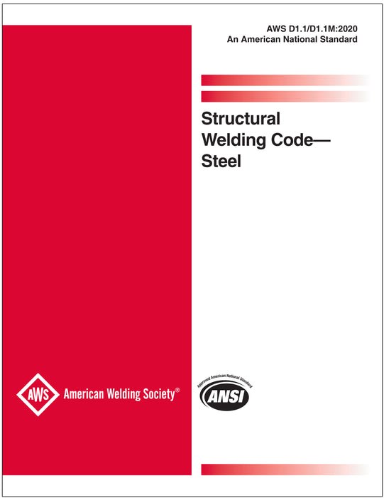 AWS D1.1/D1.1M: Structural Welding Code - Steel, 2020 Edition