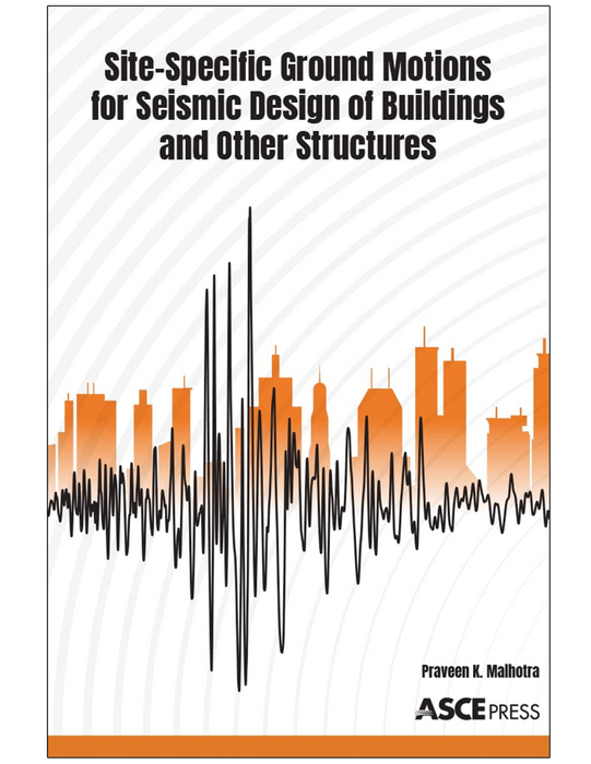 Site-Specific Ground Motions for Seismic Design of Buildings and Other Structures