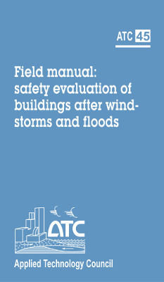 Field Manual: Safety Evaluation of Buildings after Windstorms and Floods